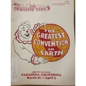 Circus-White Tops Circus Magazine; Jan.-Feb. 1985; Vol. 58–#1; 1985 Pasadena CA.